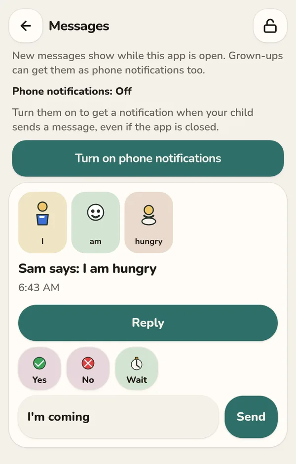 A grown-up's Messages screen: Sam says I am hungry. Reply is open, with Yes, No, and Wait pictures and a typed reply, I'm coming, ready to send.